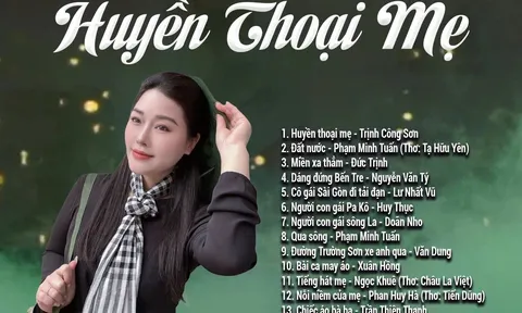 NSƯT Hương Giang ra Album “Huyền thoại mẹ” tri ân hình tượng người phụ nữ Việt Nam