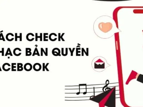 Cách kiểm tra bản quyền nhạc online khi đăng tải Facebook