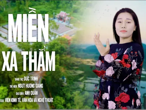 Nỗi xúc động trong bản tình ca “Miền Xa Thẳm” khi được NSƯT Hương Giang thể hiện