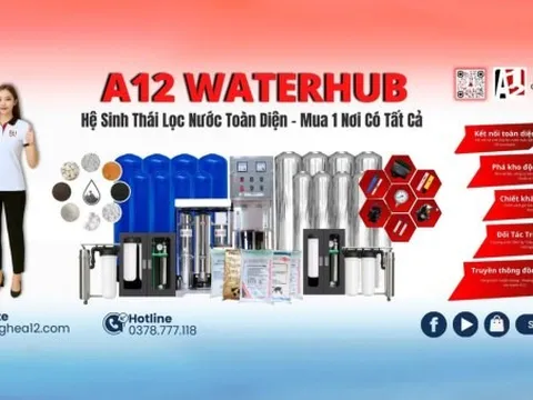 Hệ sinh thái A12 – Mô hình tích hợp toàn diện từ công nghệ, sản xuất đến nhượng quyền ngành lọc nước và năng lượng xanh